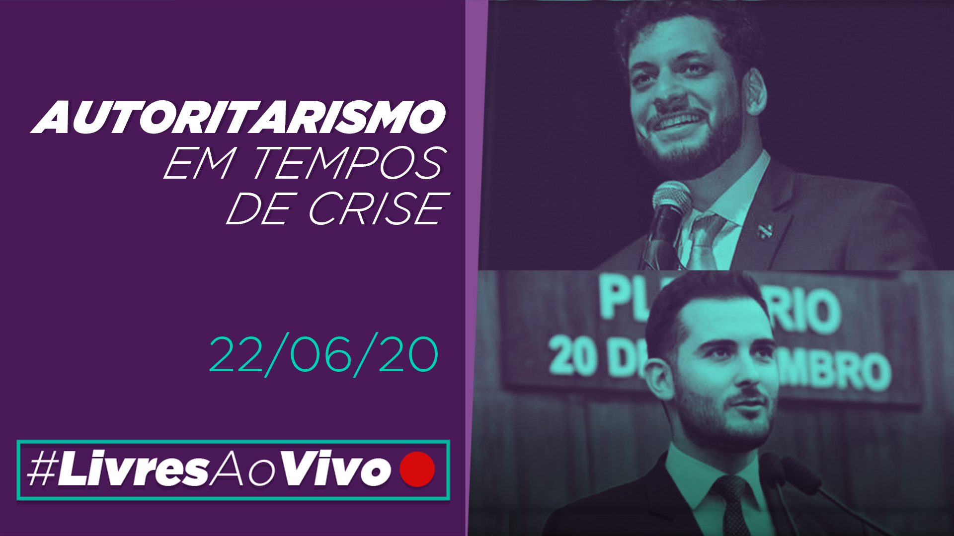 Raphael Lima e Giuseppe Riesgo: Autoritarismo em tempos de crise