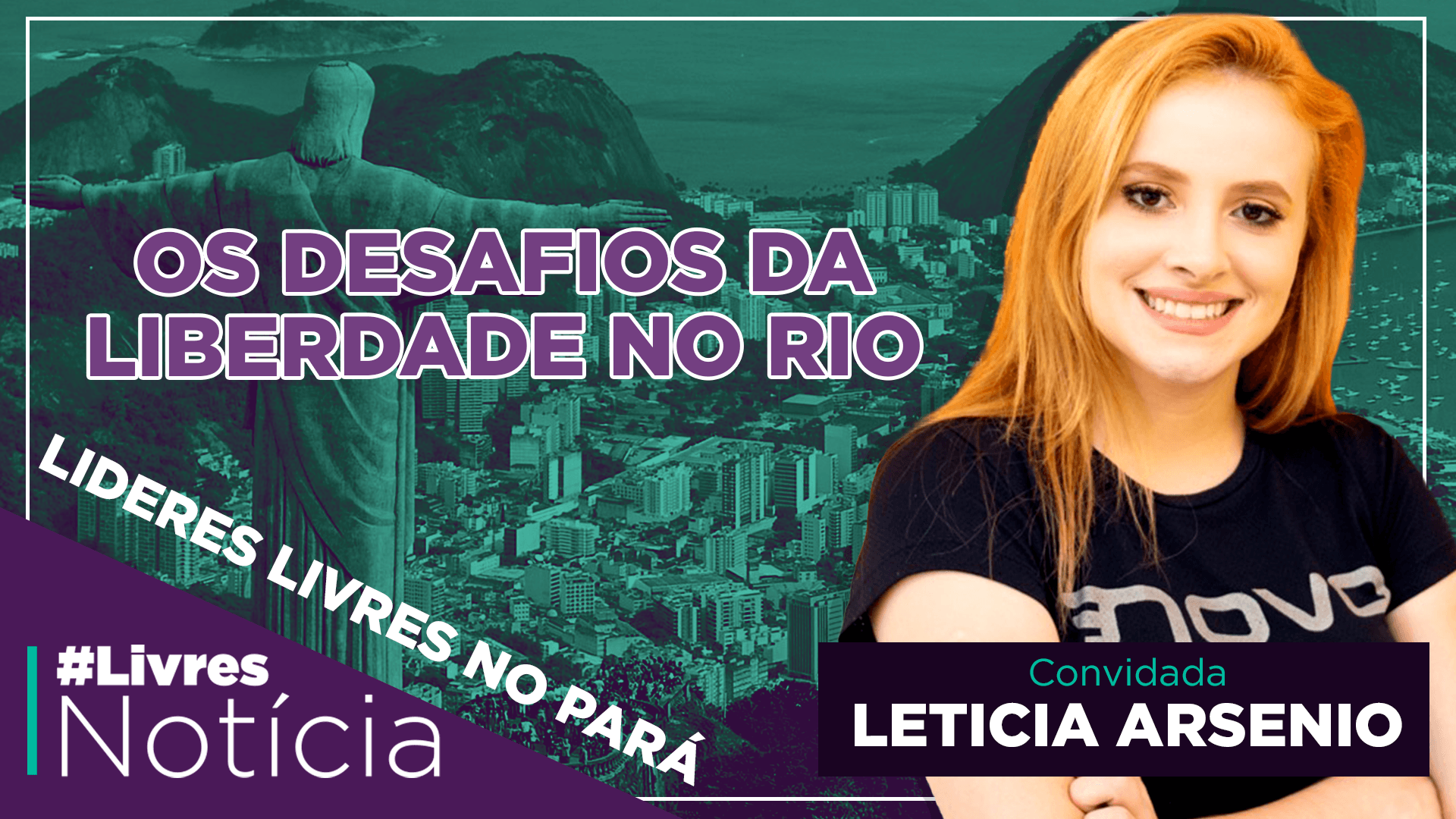 Como o Rio de Janeiro pode prosperar com a liberdade? | LivresNotícia AO VIVO – 10/11