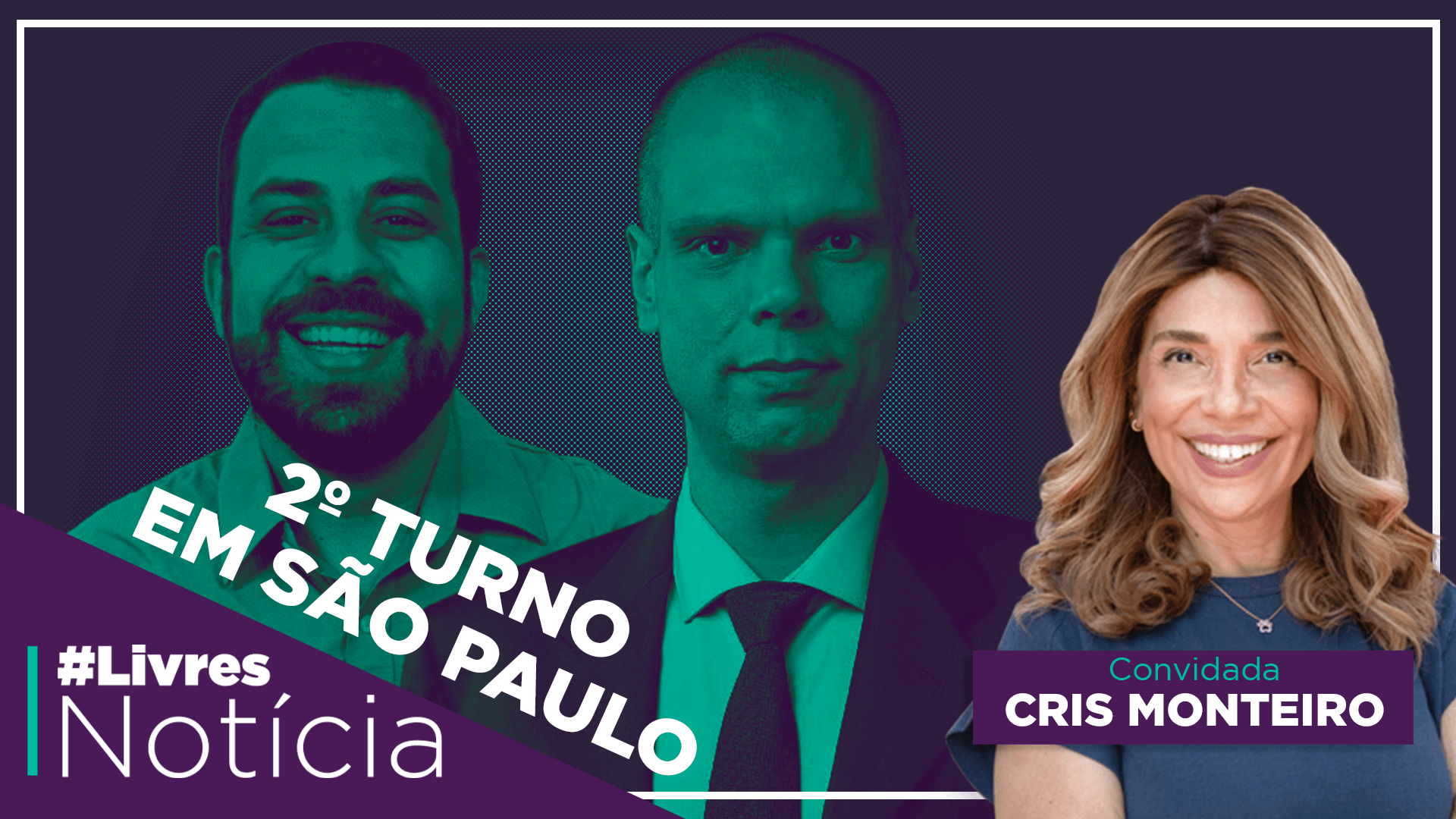 Desafios da liberdade e 2o turno em São Paulo | #LivresNotícia AO VIVO – 25/11