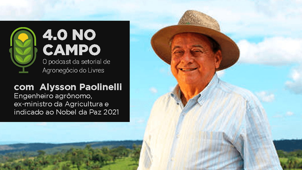 4.0 no Campo: Alysson Paolinelli