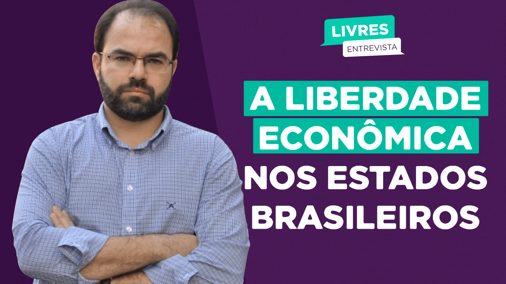 A liberdade econômica nos estados brasileiros