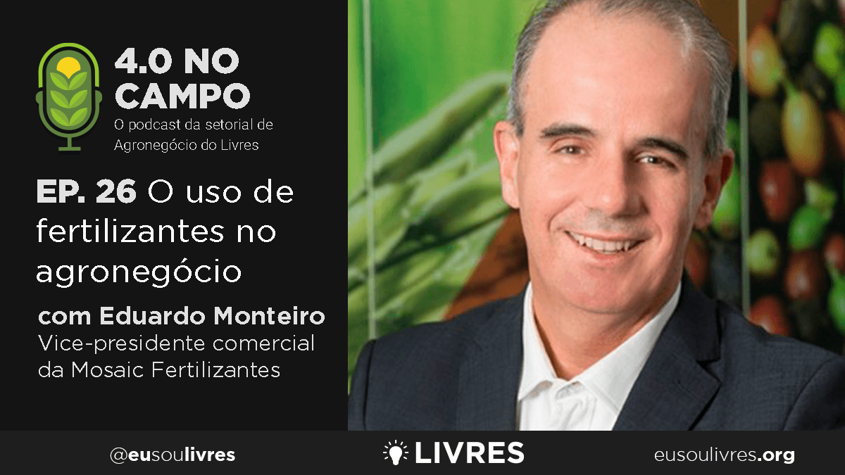 4.0 no Campo: Eduardo Monteiro