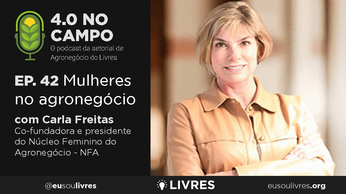 4.0 no Campo: Carla Freitas