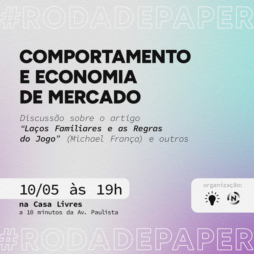 #rodadepaper: Comportamento e Economia de Mercado na Casa Livres