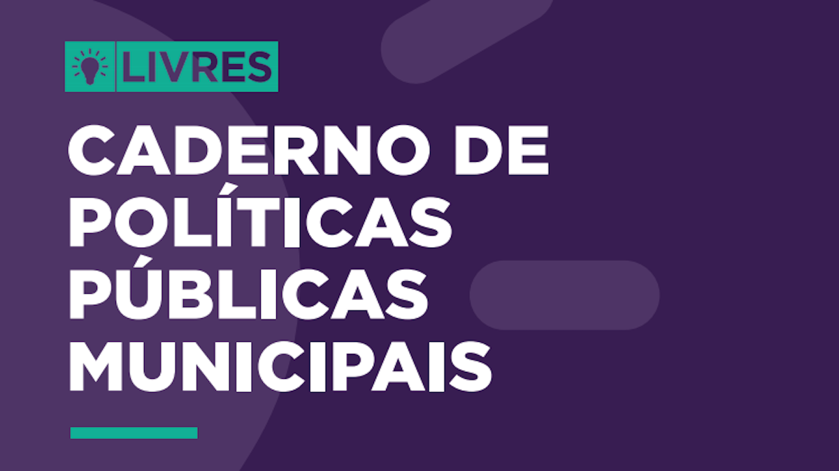 Caderno de políticas públicas municipais do Livres