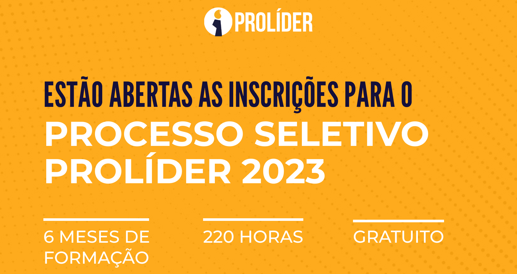 Parceiro do Livres, ProLíder abre seleção para nova turma de formação de lideranças