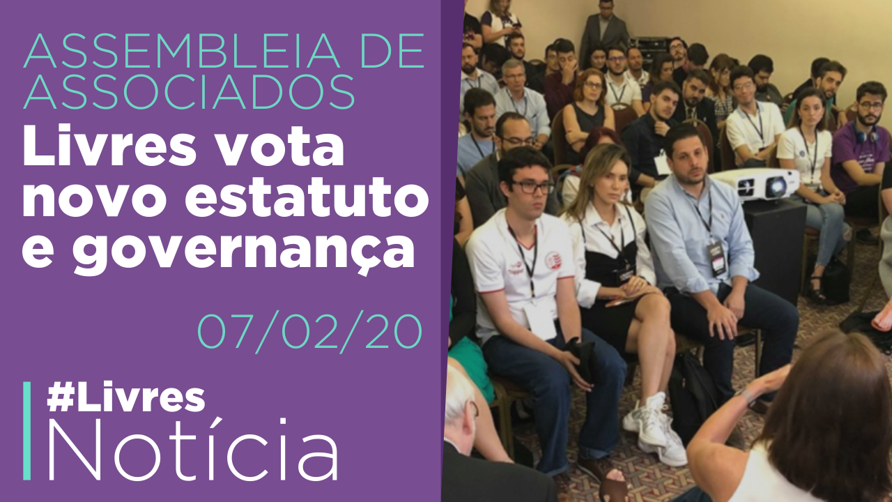 Conheça governança que será votada em Assembleia do Livres