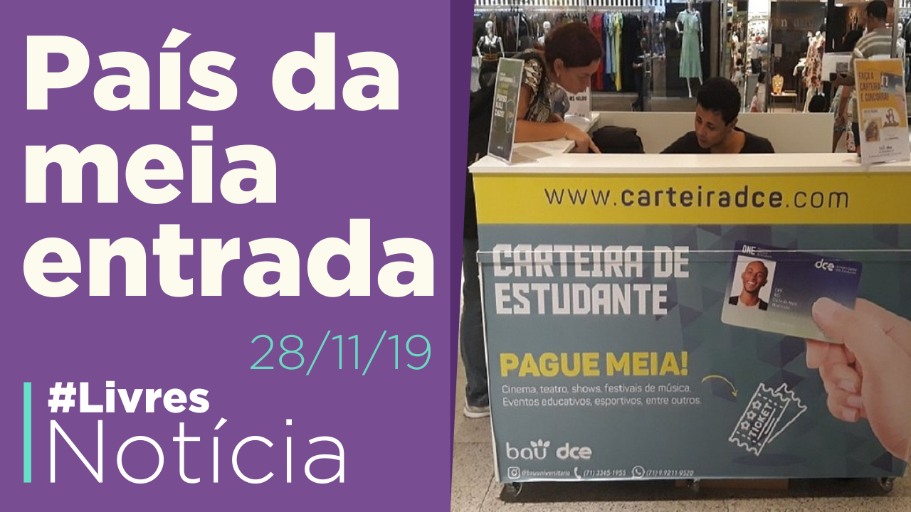 Fim do monopólio da UNE. E a meia entrada?