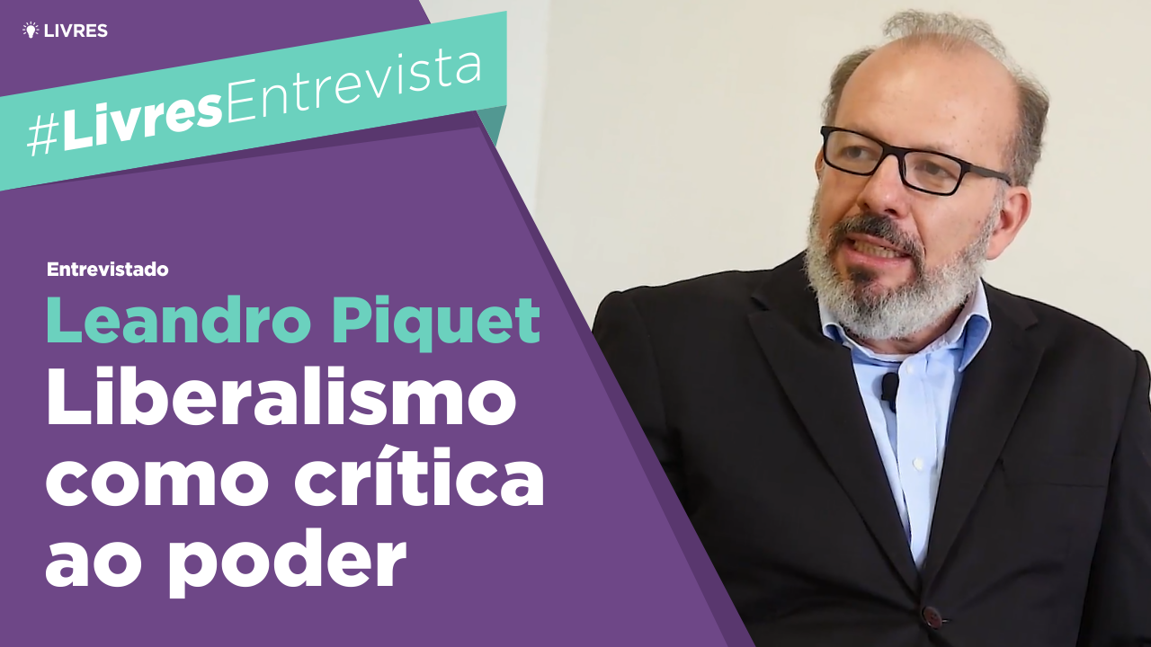 “Está na hora de pensar o papel do liberalismo no Brasil” | Entrevista com Leandro Piquet