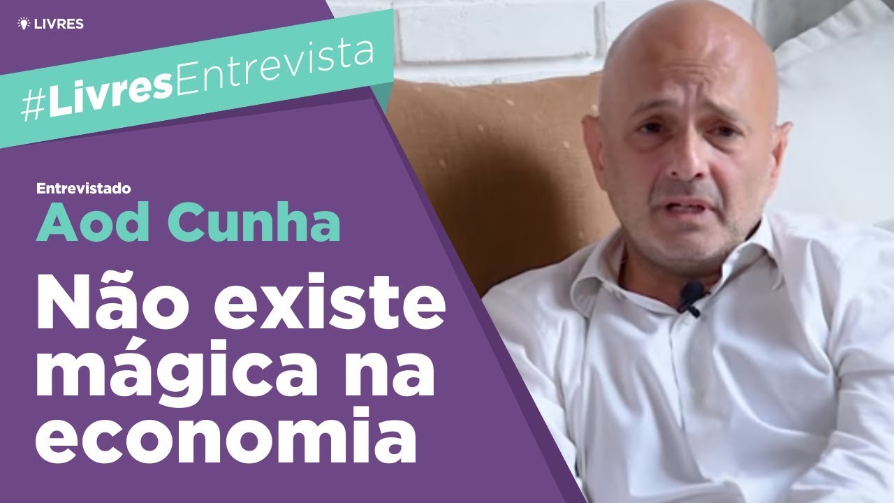 Não existe mágica na economia. Responsabilidade fiscal com Aod Cunha