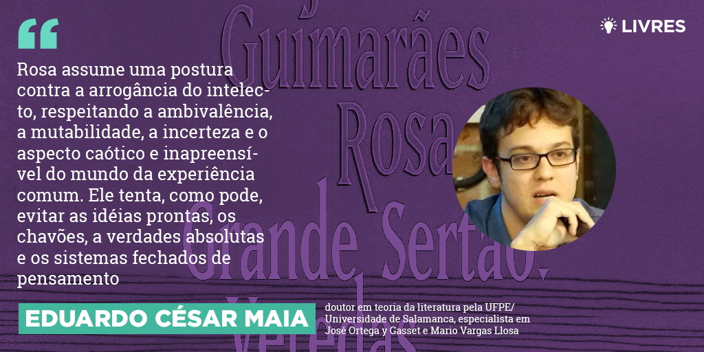 Entre Isaiah Berlin e Guimarães Rosa – o liberalismo em “Grande Sertão: Veredas”