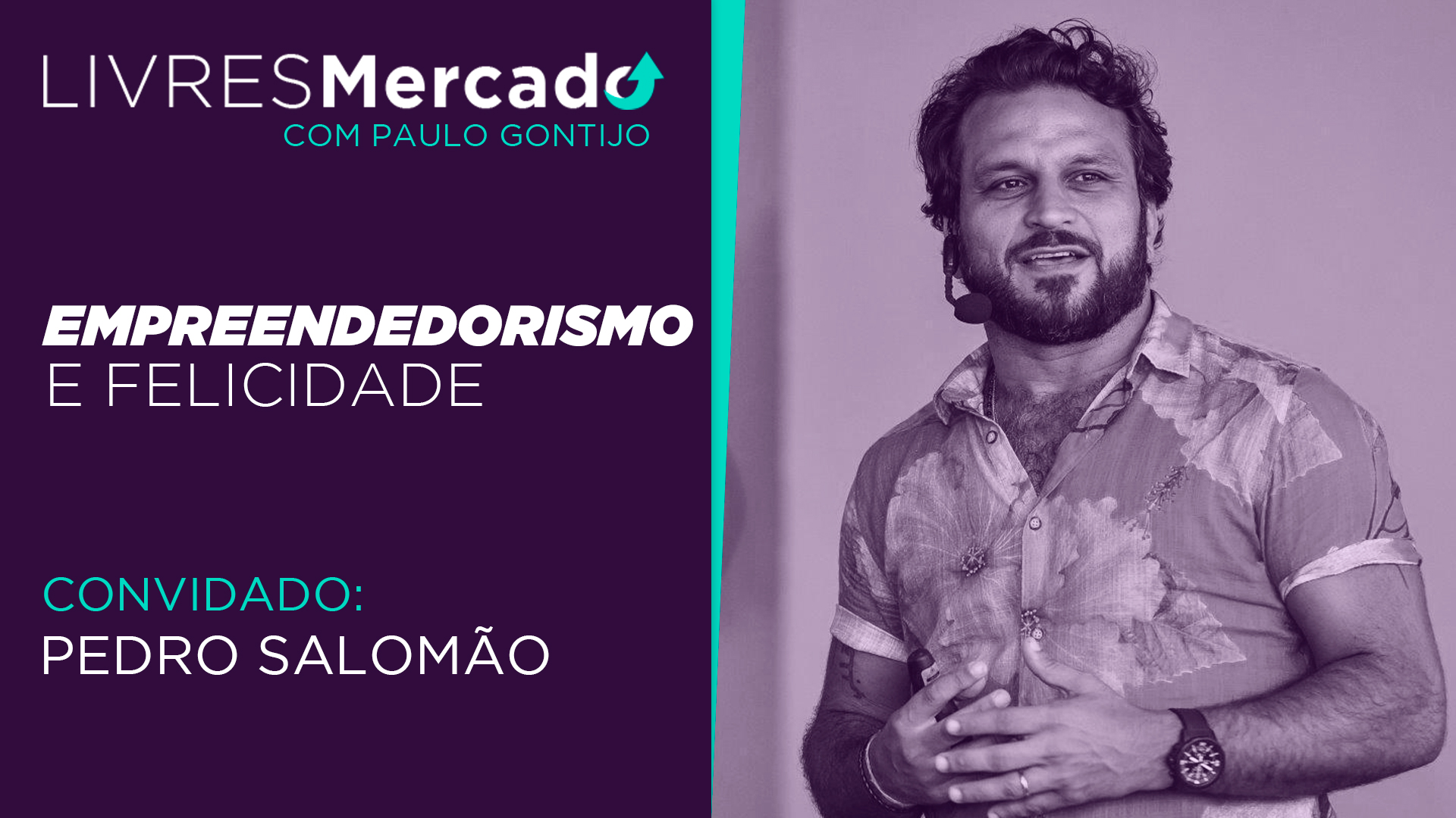 Livres Mercado | Pedro Salomão: Empreendedorismo e Felicidade