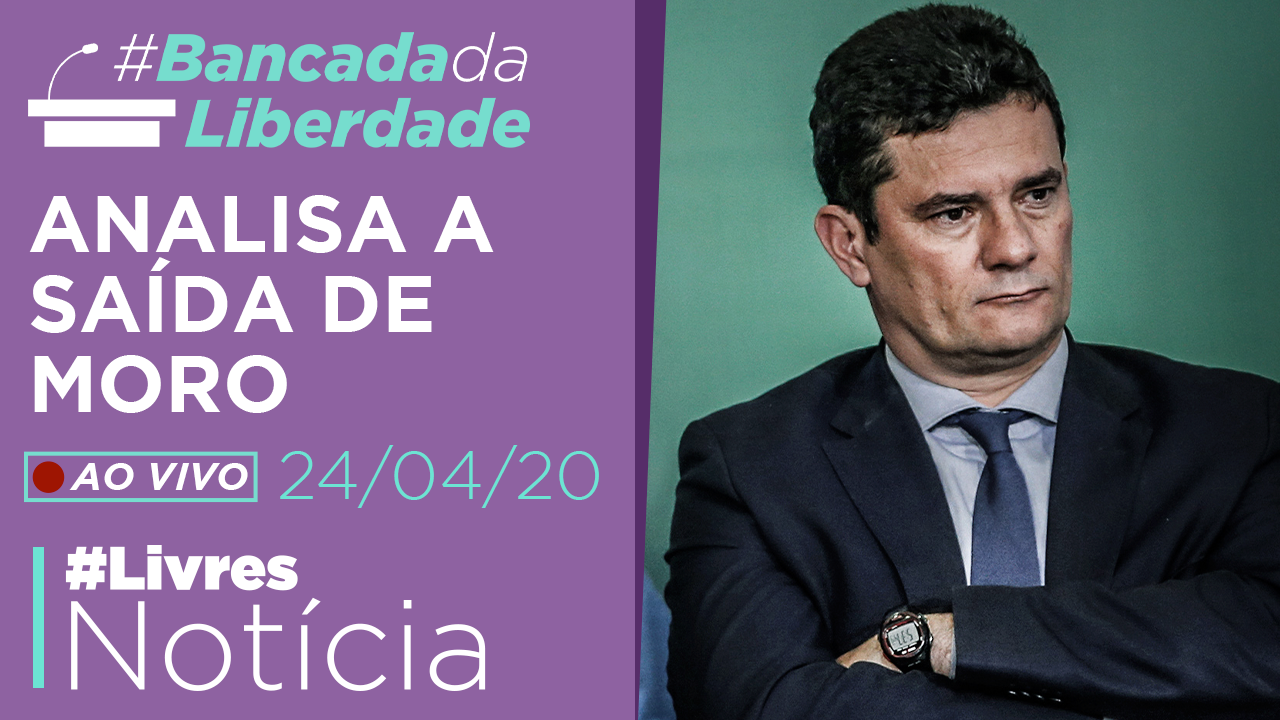 Bancada da Liberdade comenta a saída de Sérgio Moro
