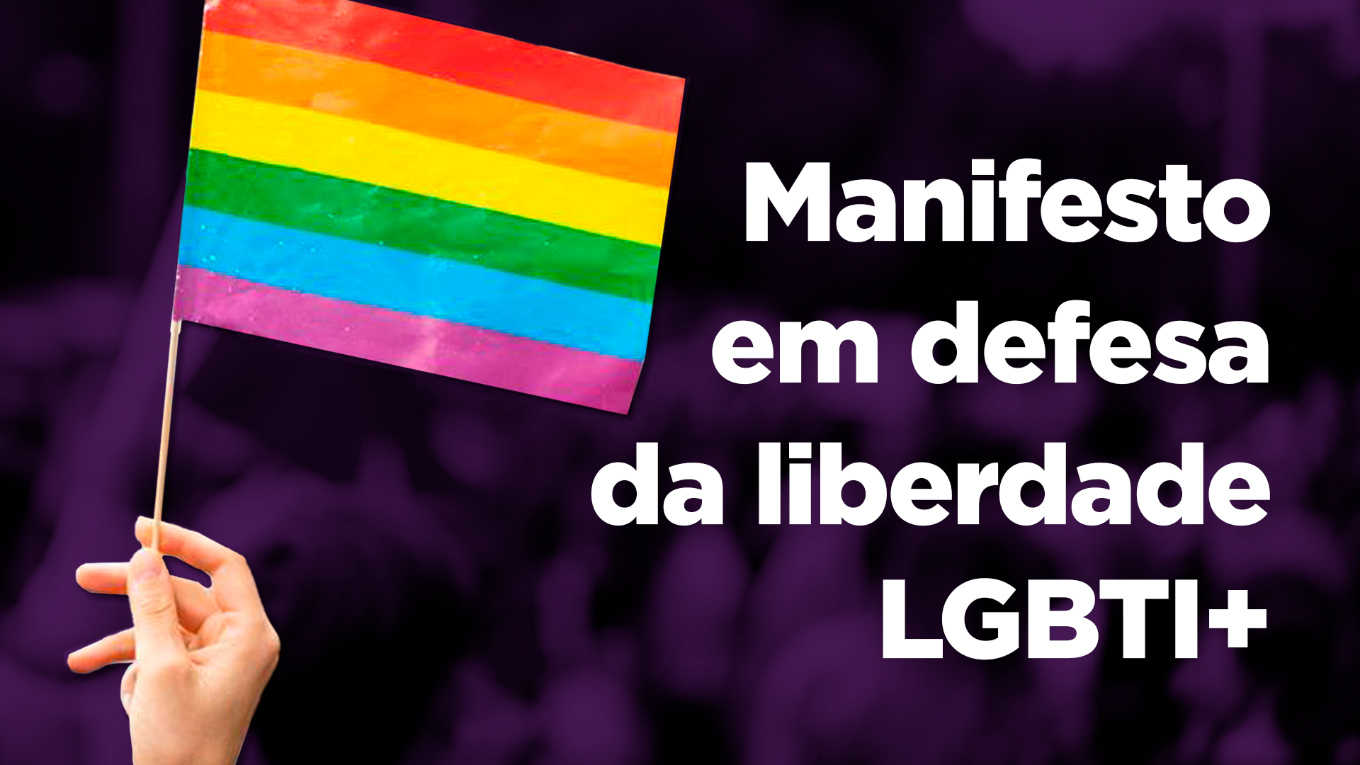 Manifesto Pela Liberdade de Pessoas LGBTI+