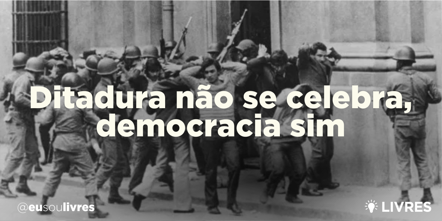 Ditadura não se celebra, democracia sim