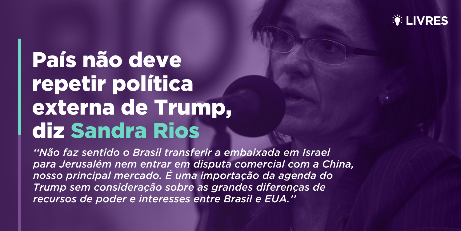 “Brasil não deve repetir política de Trump”, diz Sandra Rios