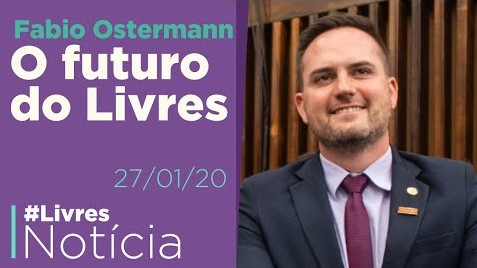 Fábio Ostermann fala sobre o futuro do Livres